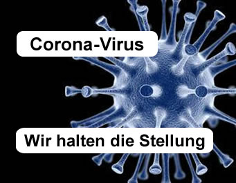 Corona – Wir halten die Stellung